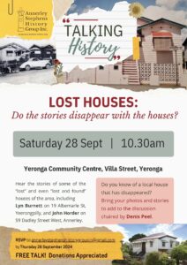 Talking History: Lost Houses: Do the stories disappear with the houses? @ Yeronga Community Centre