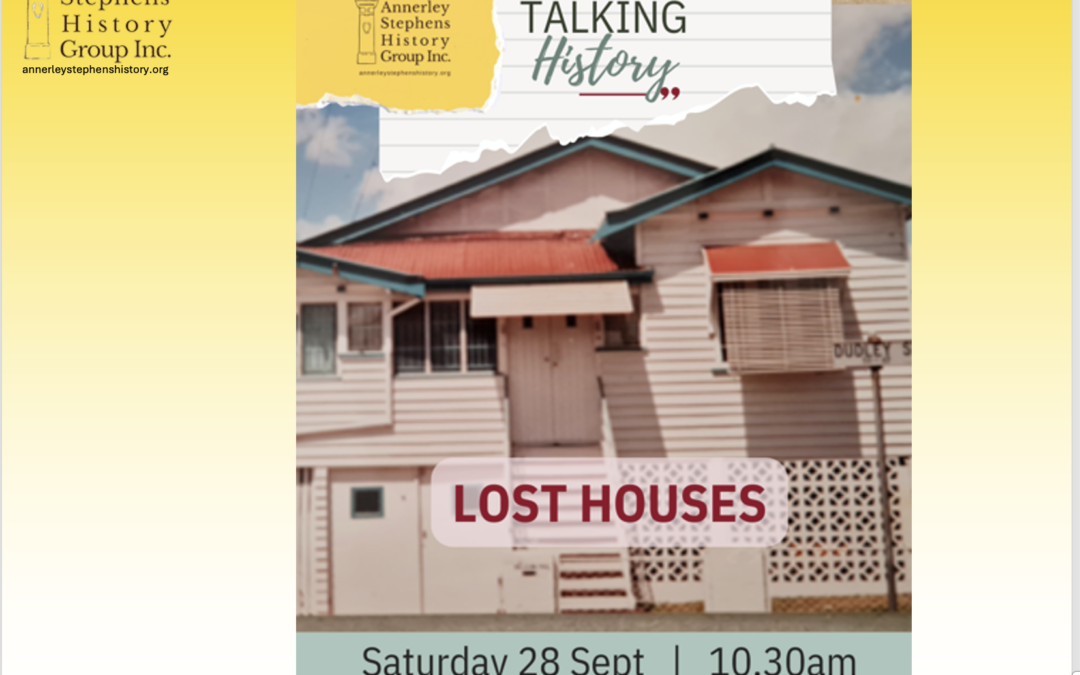 Talking History: Lost Houses  – the stories remain!